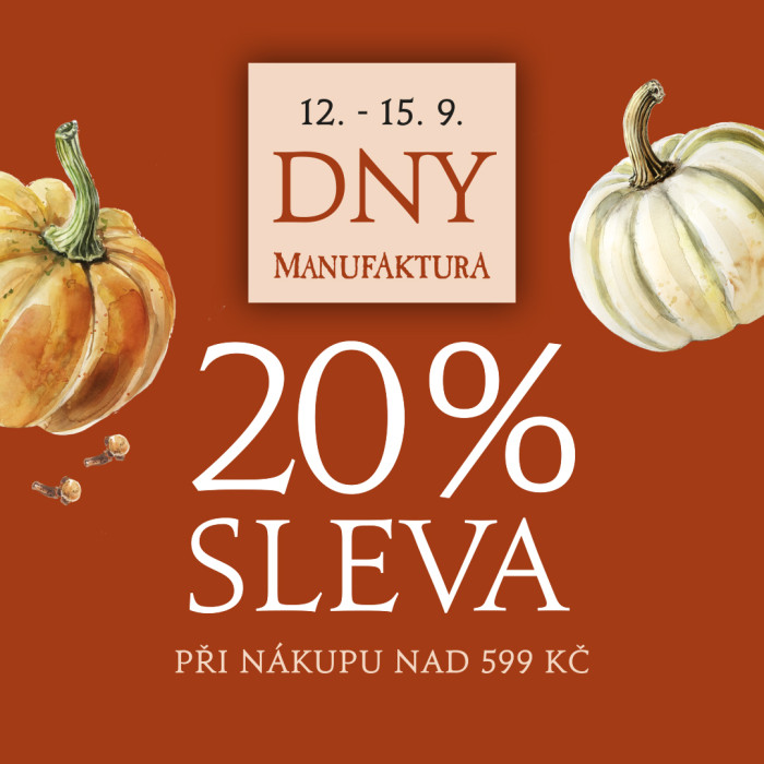 DNY Manufaktura = Radost z přírody s 20% slevou!